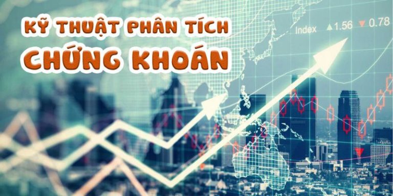 5 Chỉ Báo Cơ bản Được Sử Dụng Trong Phân Tích Kỹ Thuật