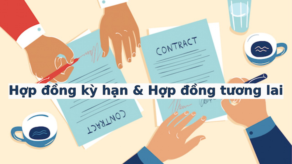 Hợp đồng kỳ hạn và hợp đồng tương lai có nhiều điểm tương đồng vì đều là sản phẩm của thị trường phái sinh