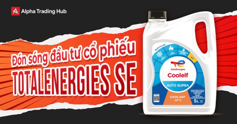 Định giá và Dự đoán đầu tư – Nhận định cổ phiếu TotalEnergies SE