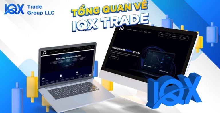 IQX Trade – Nền tảng giao dịch uy tín và tín nhiệm cao