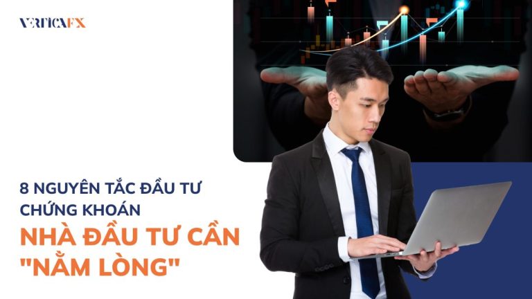 8 nguyên tắc đầu tư chứng khoán nhà đầu tư cần “nằm lòng”