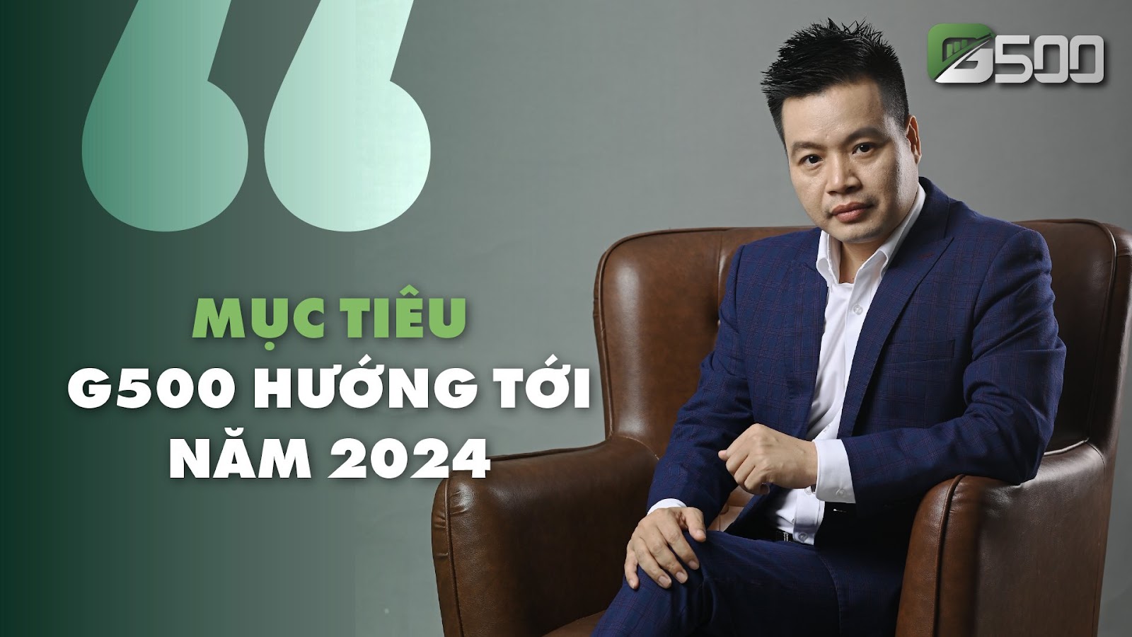 Mục tiêu của G500 trong 2024