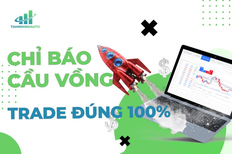 Chỉ báo cầu vồng là gì? Hướng dẫn sử dụng chỉ báo đơn giản nhất