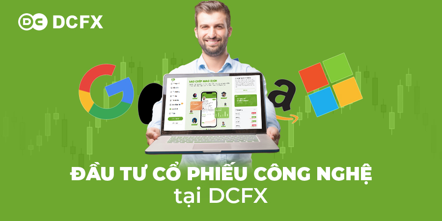 Đầu tư cổ phiếu công nghệ tại DCFX

