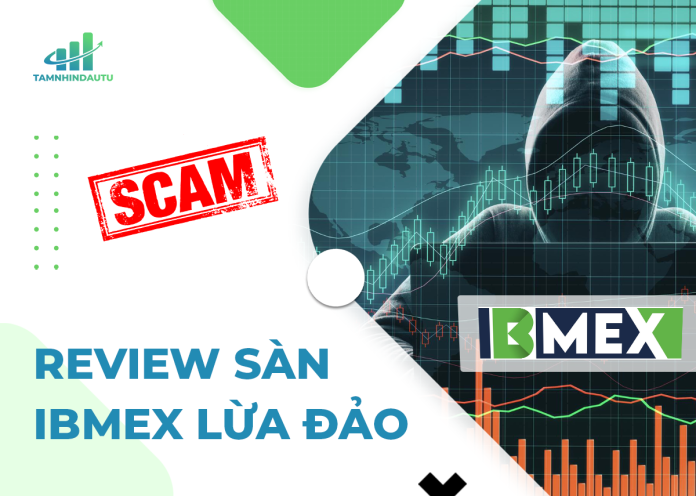 Review sàn IBMEX lừa đảo