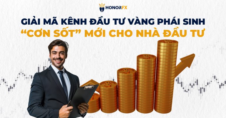 Giải mã kênh đầu tư vàng phái sinh – “Cơn sốt” mới cho nhà đầu tư