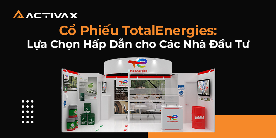 Ưu đãi khủng nhận thêm 5 USD/cổ phiếu tại Activax với thương vụ Total Gabon 
