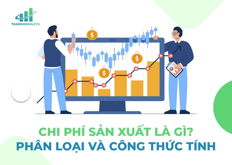 Chi phí sản xuất là gì? 6 cách tối ưu chi phí sản xuất hiệu quả