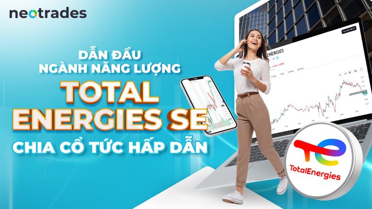Dẫn đầu ngành năng lượngTotalEnergies SE chia cổ tức hấp dẫn
