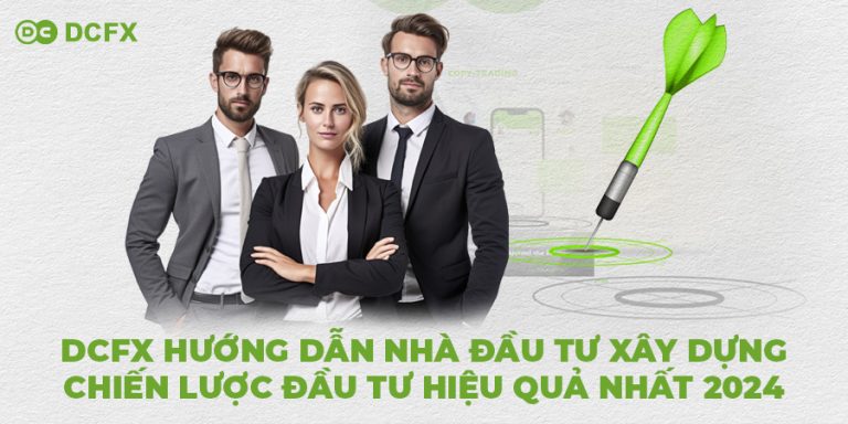Xây dựng chiến lược đầu tư cho năm 2024 với sự hướng dẫn từ DCFX