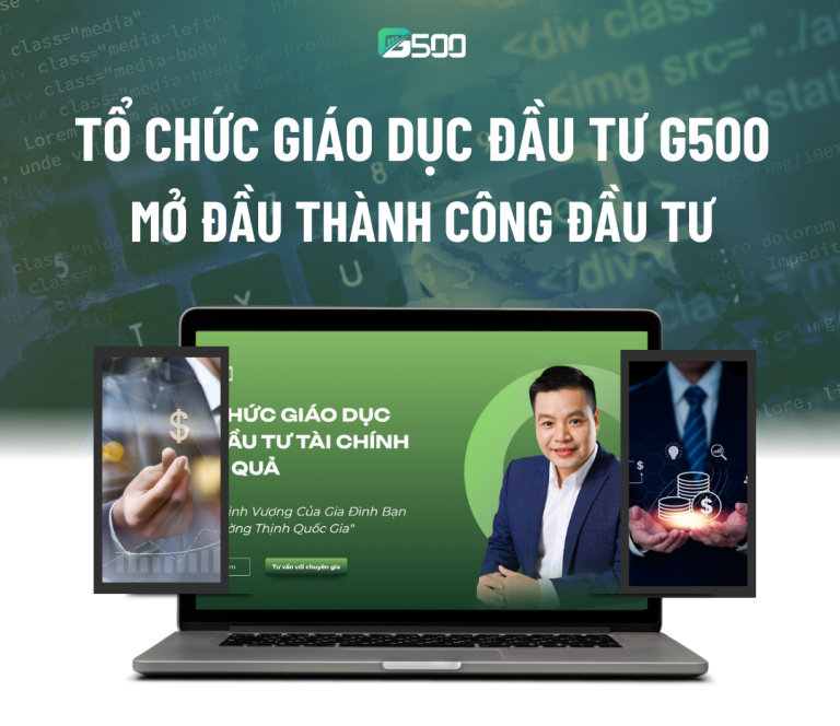 Học Đầu Tư Cùng Chuyên Gia – Tự Tin Đầu Tư Chứng Khoán Tại G500