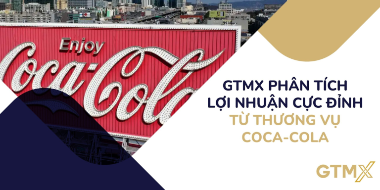 Phân tích lợi nhuận cực đỉnh từ thương vụ CoCa Cola