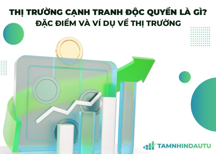 thị trường cạnh tranh độc quyền