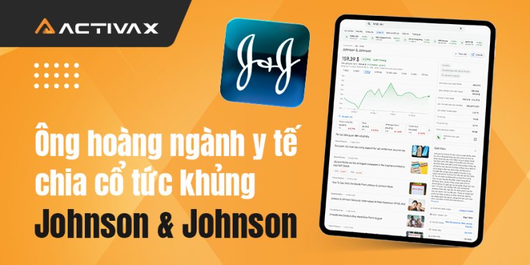 Ông hoàng ngành y tế chia cổ tức khủng – Johnson & Johnson
