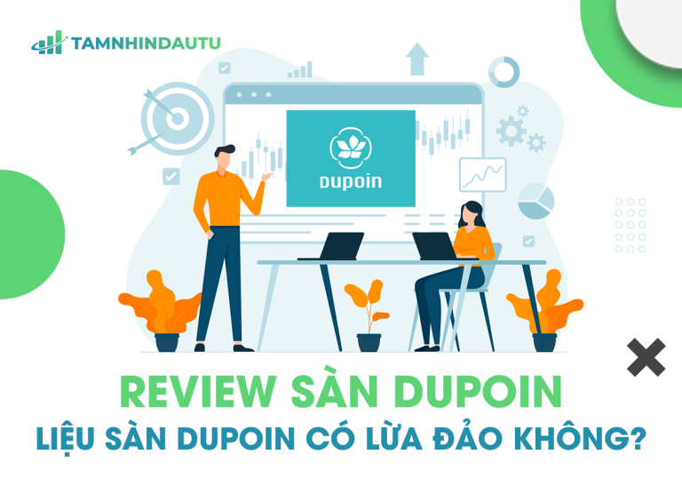 Review sàn Dupoin chi tiết nhất – Sàn Dupoin lừa đảo?