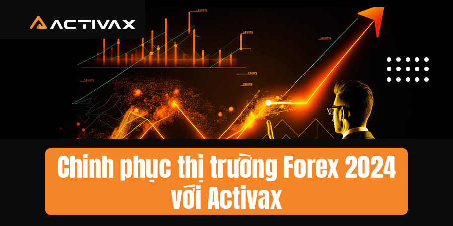 Sức mạnh của Activax trong Forex