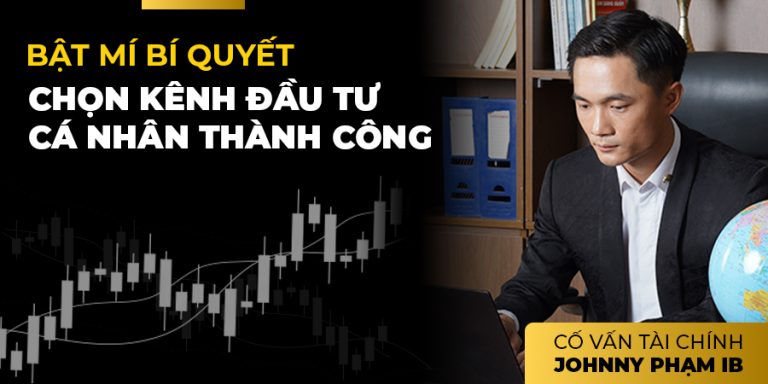 Cố vấn tài chính Johnny Phạm IB bật mí bí quyết chọn kênh đầu tư cá nhân thành công